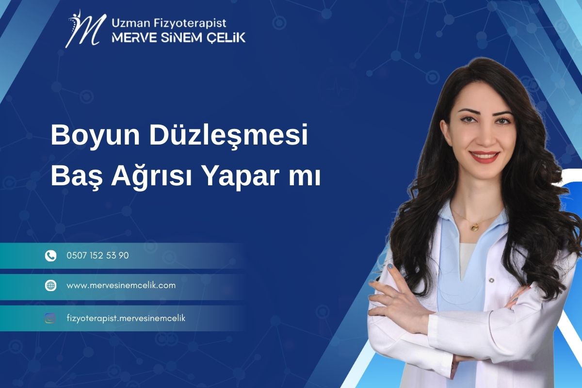Boyun Düzleşmesi Baş Ağrısı Yapar mı