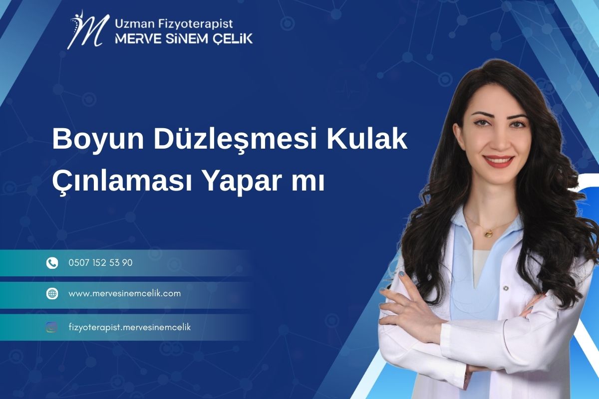 Boyun Düzleşmesi Kulak Çınlaması Yapar mı