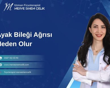 Ayak Bileği Ağrısı Neden Olur