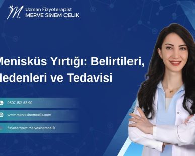 Menisküs Yırtığı Belirtileri, Nedenleri ve Tedavisi