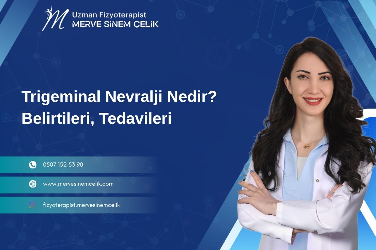 Trigeminal Nevralji Nedir Belirtileri, Tedavileri